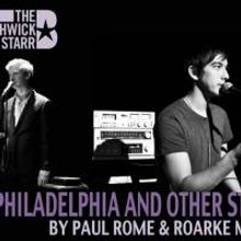 The Bushwick Starr to Present PHILADELPHIA AND OTHER STORIES, 12/18-20