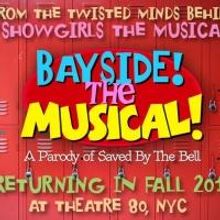 BAYSIDE! THE MUSICAL! to Open Off-Broadway at Theatre 80, 9/12