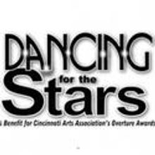 Cincinnati Arts Association Announces DANCING FOR THE STARS Benefit, 4/13