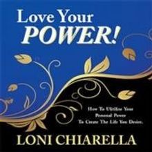 Loni Chiarella Releases LOVE YOUR POWER!