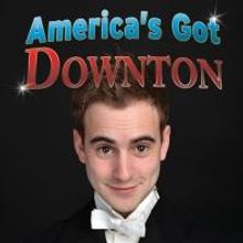 Tickets to AMERICA'S GOT DOWNTON at Wharton Center Now On Sale