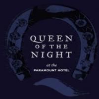 Diamond Horseshoe Reopens Tonight with QUEEN OF THE NIGHT