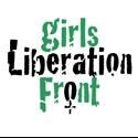 NYIF Presents GIRLS LIBERATION FRONT, 8/12-8/26
