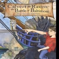 CALVERT THE RAVEN IN THE BATTLE OF BALTIMORE Featured at National Book Festival This…