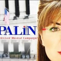 PALIN THE MUSICAL Comes to the Laurie Beechman Tonight