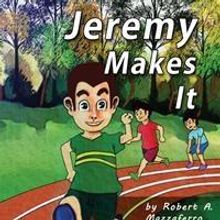 Robert A. Mazzaferro Launches Debut Book, JEREMY MAKES IT
