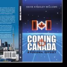 COMING TO CANADA - A PERSONAL ODYSSEY Shares Inspirational Story of Immigrant's Move