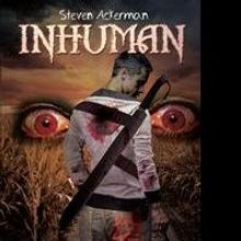 Steven Ackerman Announces Debut Book, INHUMAN