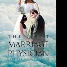 Jerry and Carol Wilkins Release THE GREAT MARRIAGE PHYSICIAN