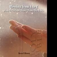 Bessie R. Brown Announces Debut Book, BLESSINGS FROM A TO Z