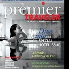 Premier Traveler Magazine Presents Latest Issue on Hotels