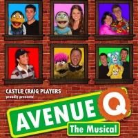 Castle Craig Players Present AVENUE Q, Now thru 8/4