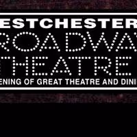 Westchester Broadway Theatre Celebrates 40 Years!