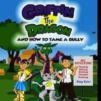 New Book by Dr. Ken Mask, 'Griffin the Dragon and How to Tame a Bully', is Released