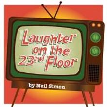 North Raleigh Arts & Creative Theatre to Present LAUGHTER ON THE 23RD FLOOR in 2015