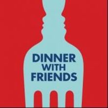 Message from the Artistic Director about Dinner With Friends