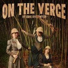 Hedgerow Theatre to Present ON THE VERGE in 2015