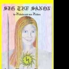 'Sig the Saxon: At the End of the Rainbow' is Released