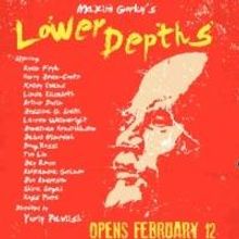 Double Down Productions Present Russian Play THE LOWER DEPTHS by Maxim Gorky, 2/12-23