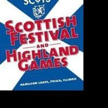 Chicago Scots to Present 29th Annual Scottish Festival & Highland Games, 6/19-20