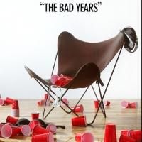 Kerrigan & Lowdermilk's THE BAD YEARS Kicks Off Immersive Workshop Tonight in…