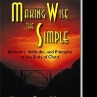 Neville Earl Walker Releases MAKING WISE THE SIMPLE