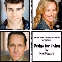 The Spare Change Series Presents DESIGN FOR LIVING to Benefit The Make-­A-­Wish…