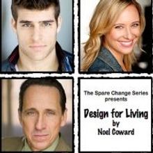 The Spare Change Series Presents DESIGN FOR LIVING to Benefit The Make-­A-­Wish…