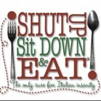 SHUT UP SIT DOWN & EAT Enters Final Weeks Off-Broadway