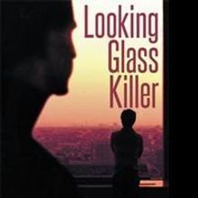 'Looking Glass Killer' is Released