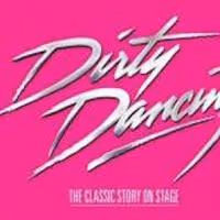 DIRTY DANCING National Tour Coming to Sacramento Community Center Theater
