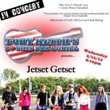 Jetset Getset to Return to Toby Keith's in Cincinnati, 2/12