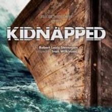 Sell a Door Theatre Opens KIDNAPPED Tonight