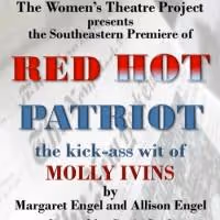 Women's Theatre Project Presents RED HOT PATRIOT: THE KICK-ASS WIT OF MOLLY IVINS…