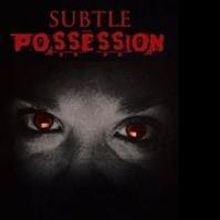 Robert Hardin Releases SUBTLE POSSESSION