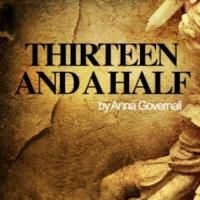 Theater for the New City Presents Dream Up Festival: THIRTEEN AND A HALF, 8/22-9/44