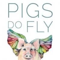 Pigs Do Fly Productions to Offer Readings of New Plays