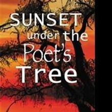 George S.J. Anderson Releases SUNSET UNDER THE POET'S TREE