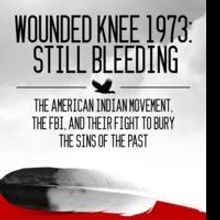 Stew Magnuson Releases WOUNDED KNEE 1973: STILL BLEEDING