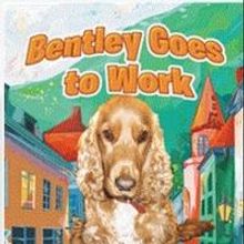 Bentley the Cocker Spaniel Goes Off to Work in New Picture Book