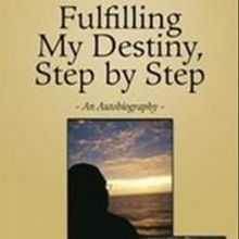 Robert Louis Shepard Looks Back On Life Well Lived in FULFILLING MY DESTINY, STEP BY 