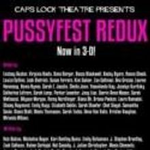 Caps Lock Theatre to Present PUSSYFEST REDUX, 2/9-10
