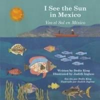I SEE THE SUN IN MEXICO Selected as a ForeWord Book of the Year Finalist