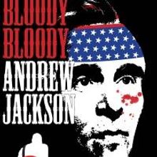 Generic Theater to Mount BLOODY BLOODY ANDREW JACKSON, 8/23-9/15