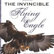 THE INVINCIBLE FLYING EAGLE: BOOK ONE by Perto Herrera is Now Available