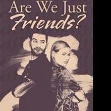 Juan Xavier Di Varo Releases ARE WE JUST FRIENDS?