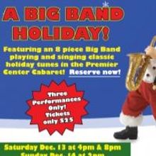 MusicalFare Presents A BIG BAND HOLIDAY at Premier Center Cabaret This Weekend
