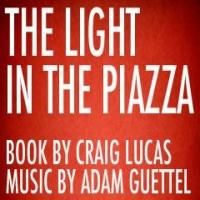 Cape Rep to Present THE LIGHT IN THE PIAZZA, 7/29-8/23