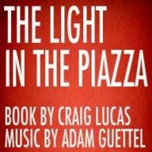 Cape Rep to Present THE LIGHT IN THE PIAZZA, 7/29-8/23
