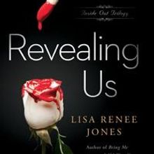 Lisa Renee Jones Presents Third Installment of INSIDE OUT Series, REVEALING US